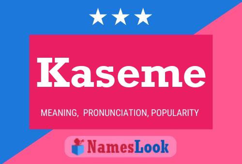 Kaseme Name Poster