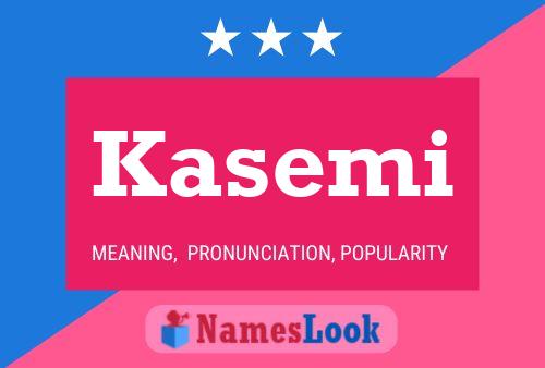 Kasemi Name Poster