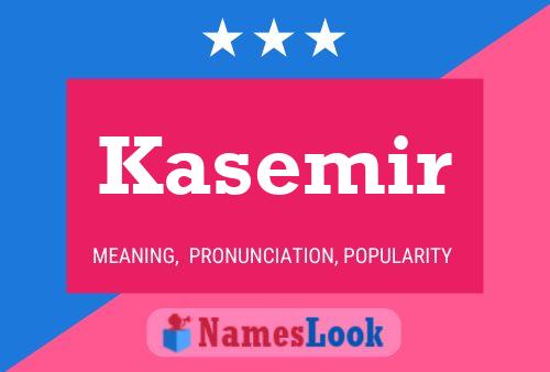 Kasemir Name Poster