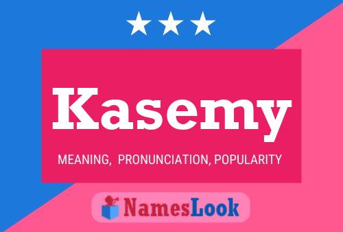 Kasemy Name Poster