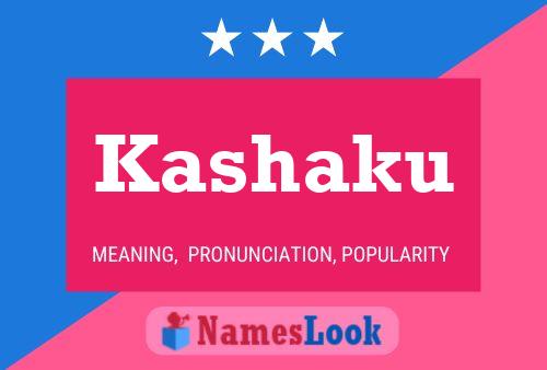 Kashaku Name Poster