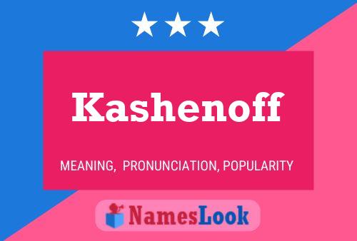 Kashenoff Name Poster