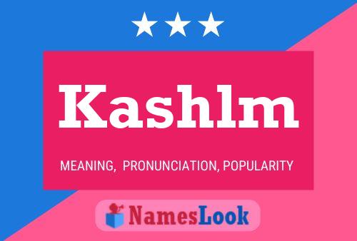 Kashlm Name Poster