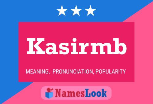 Kasirmb Name Poster