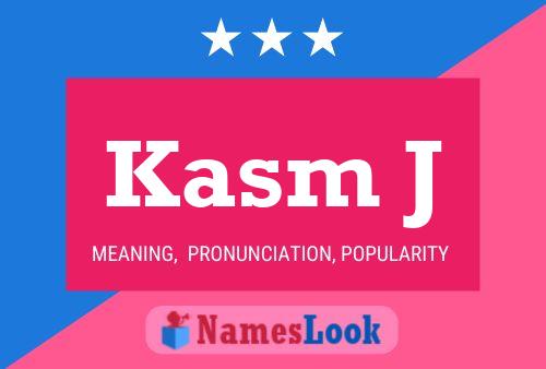 Kasm J Name Poster