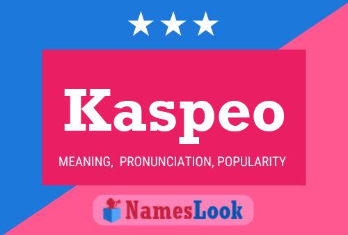 Kaspeo Name Poster