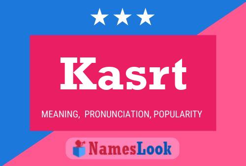 Kasrt Name Poster