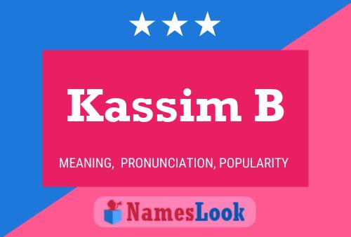 Kassim B Name Poster