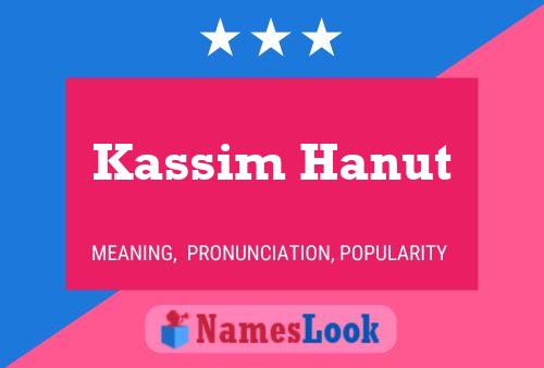 Kassim Hanut Name Poster