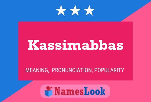 Kassimabbas Name Poster