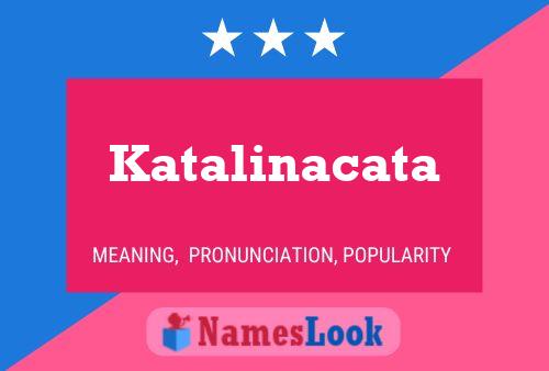 Katalinacata Name Poster