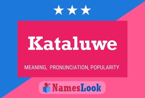 Kataluwe Name Poster