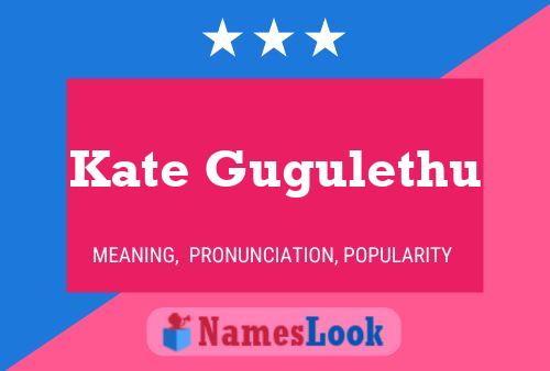 Kate Gugulethu Name Poster