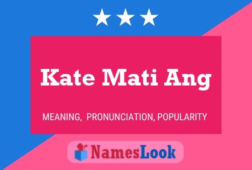 Kate Mati Ang Name Poster