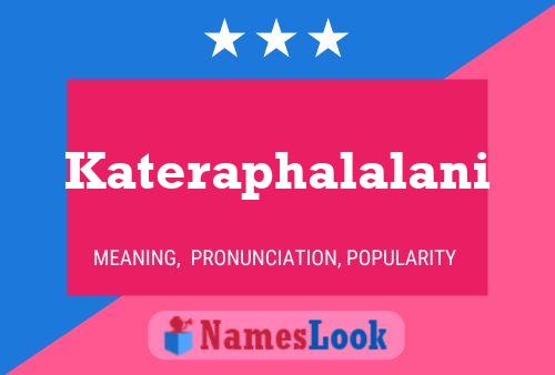 Kateraphalalani Name Poster