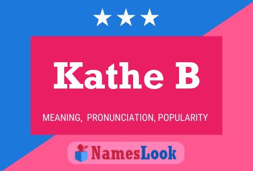 Kathe B Name Poster