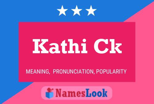 Kathi Ck Name Poster