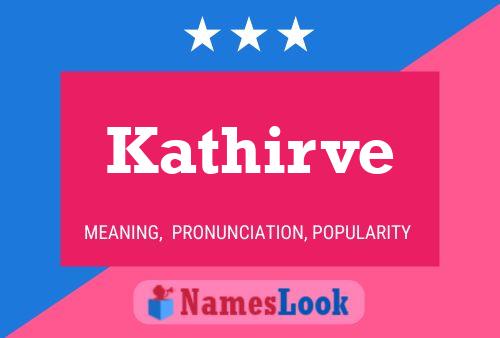 Kathirve Name Poster