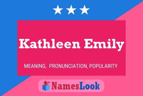 Kathleen Emily Name Poster