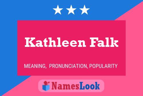 Kathleen Falk Name Poster