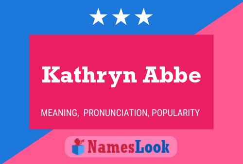 Kathryn Abbe Name Poster