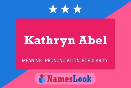 Kathryn Abel Name Poster