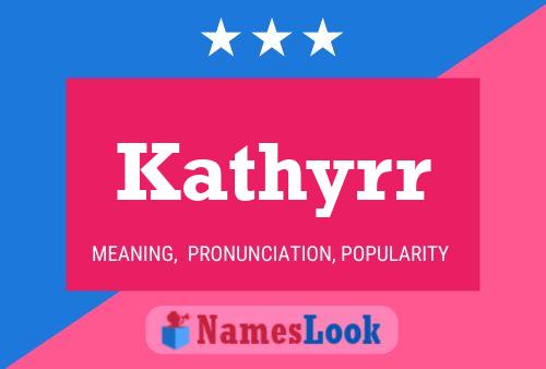 Kathyrr Name Poster