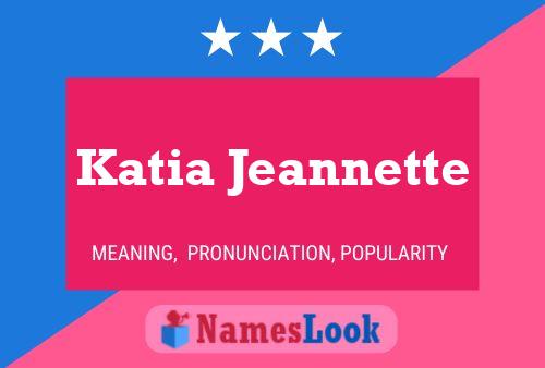 Katia Jeannette Name Poster