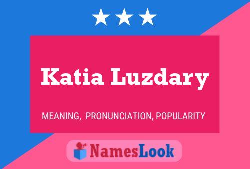 Katia Luzdary Name Poster