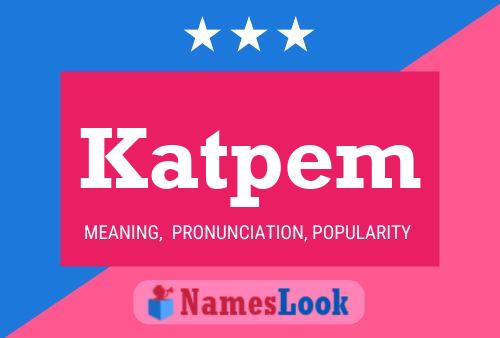 Katpem Name Poster