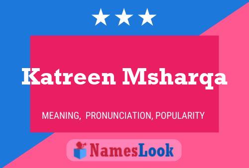 Katreen Msharqa Name Poster