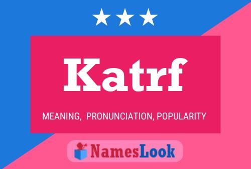 Katrf Name Poster