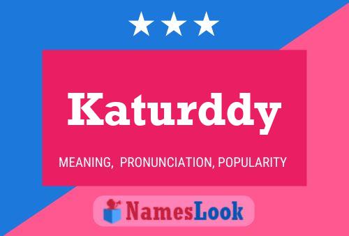 Katurddy Name Poster