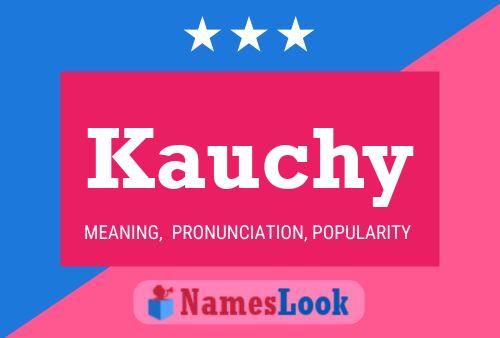 Kauchy Name Poster