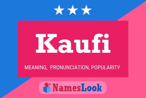 Kaufi Name Poster