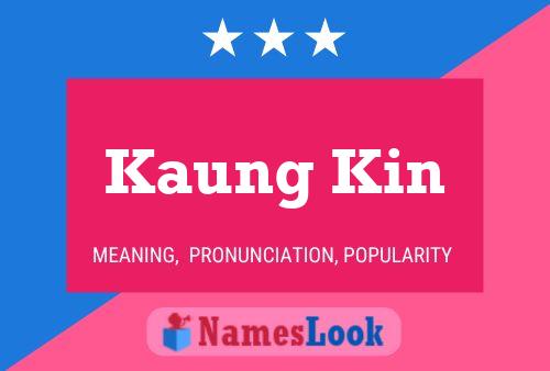 Kaung Kin Name Poster