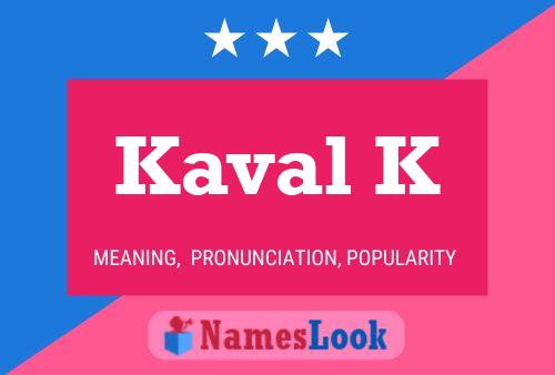 Kaval K Name Poster