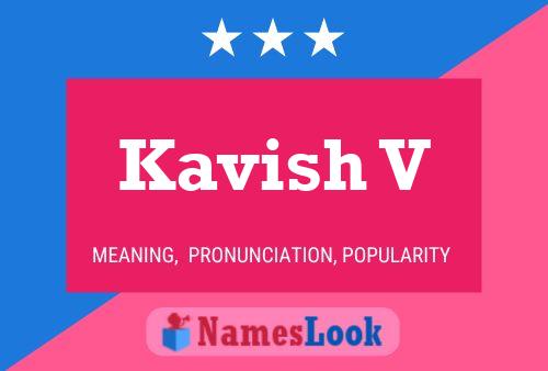 Kavish V Name Poster