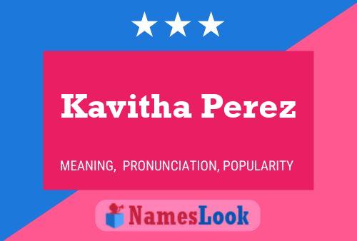 Kavitha Perez Name Poster