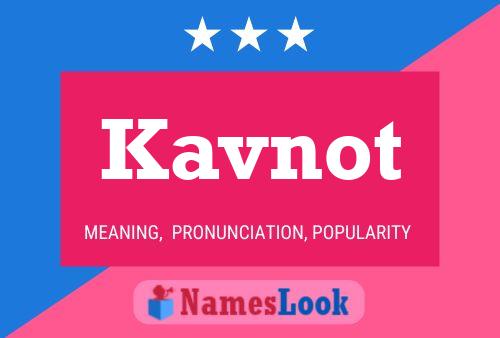 Kavnot Name Poster