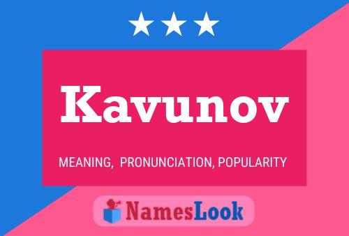 Kavunov Name Poster