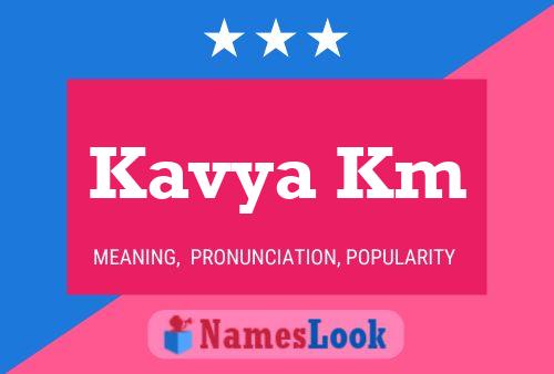 Kavya Km Name Poster