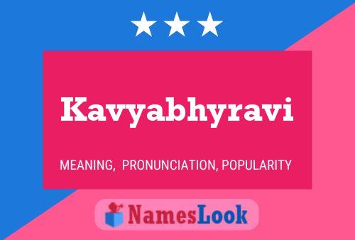 Kavyabhyravi Name Poster