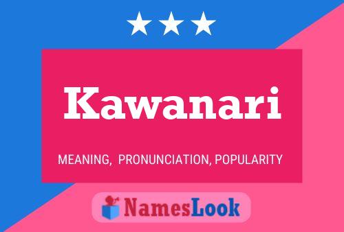 Kawanari Name Poster