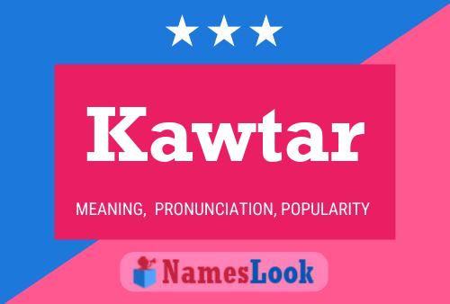 Kawtar Name Poster