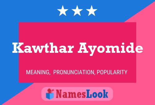 Kawthar Ayomide Name Poster