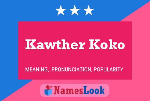 Kawther Koko Name Poster