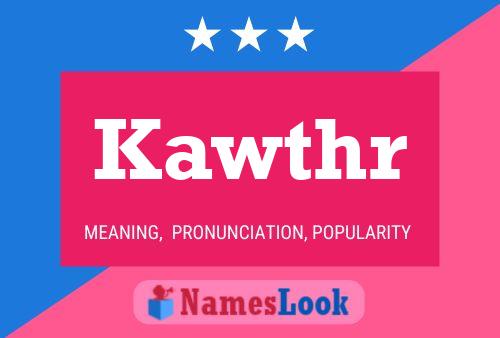 Kawthr Name Poster