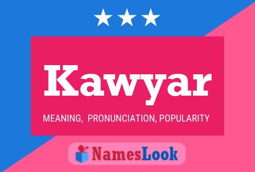 Kawyar Name Poster