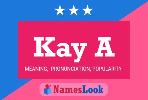 Kay A Name Poster